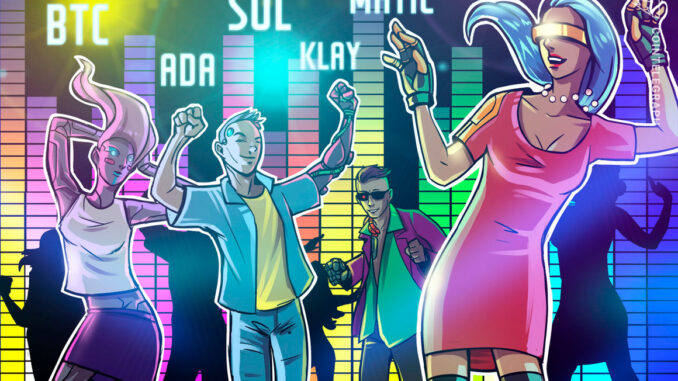 BTC, ADA, SOL, MATIC, KLAY