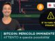 BITCOIN: PERICOLO IMMINENTE!!! | Se succede QUESTO, fai ATTENZIONE!