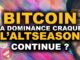 BITCOIN la DOMINANCE CRAQUE - ALTSEASON CONTINUE ?