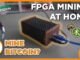 FPGA Mining Cryptocurrencies in YOUR HOME?!