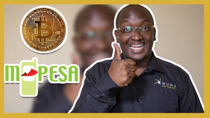 How to buy Bitcoin in Kenya using MPESA