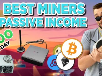 BEST MINERS for Earning Passive Income