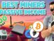 BEST MINERS for Earning Passive Income