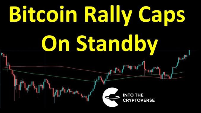 Bitcoin Rally Caps On Standby