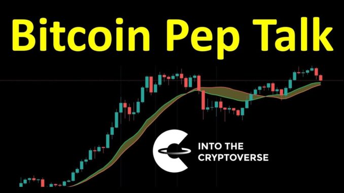 Bitcoin Pep Talk