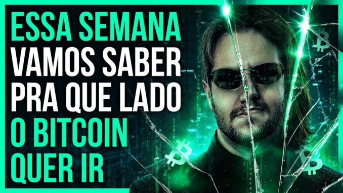 BITCOIN EM SUPORTE SEMANAL E CONTEXTO RUIM, A HORA DA VERDADE | CAFÉ BITCÃO #285