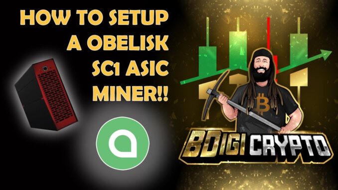 HOW TO Setup a Obelisk SC1 Dual ASIC Cryptocurrency Miner!!
