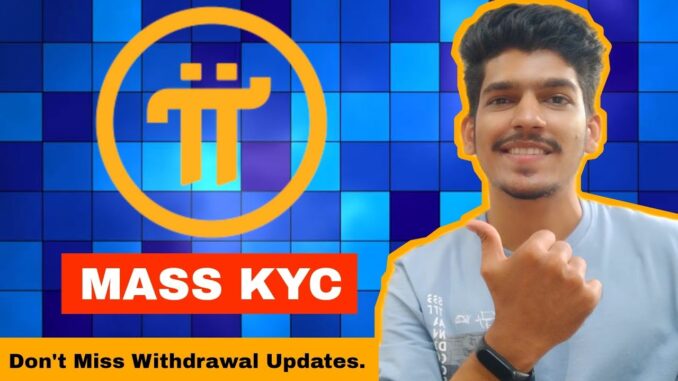 Pi Network New Update Today | Mass KYC Update | Don't Miss | Cryptocurrency Mining