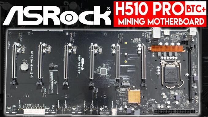 Should you use an ASROCK H510 Pro BTC+ Motherboard for Crypto Mining?