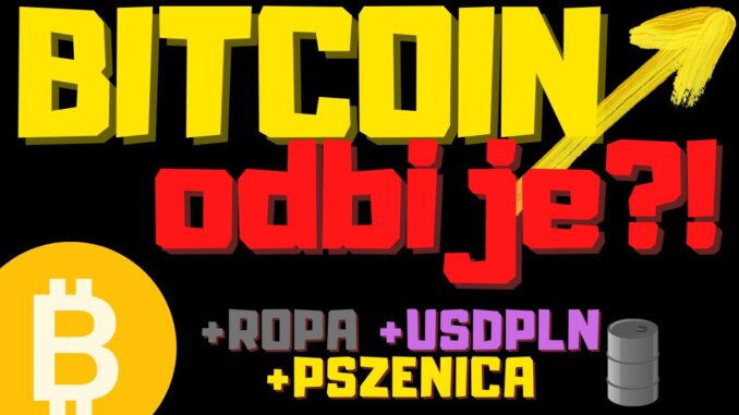 (07.03) Bitcoin odbije? +USDPLN +ROPA
