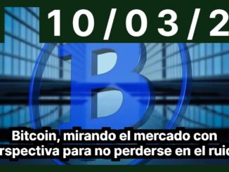 Bitcoin, mirando el mercado con perspectiva para no perderse en el ruido.