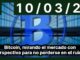 Bitcoin, mirando el mercado con perspectiva para no perderse en el ruido.