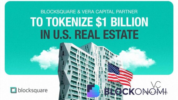 Blocksquare and Vera Capital Partner to Tokenize $1 Billion in US Real Estate Assets